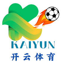 开云·体育(KAIYUN)官方网站-欢迎您！